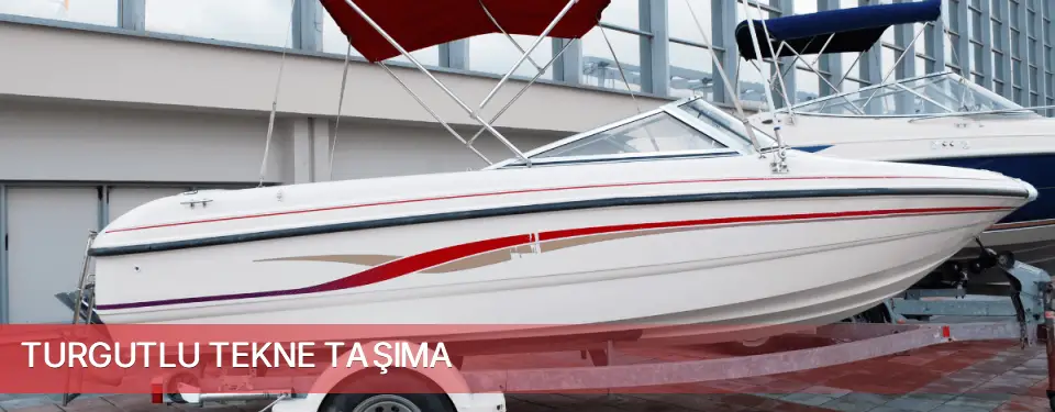 Turgutlu İlçemi Tekne Taşıma